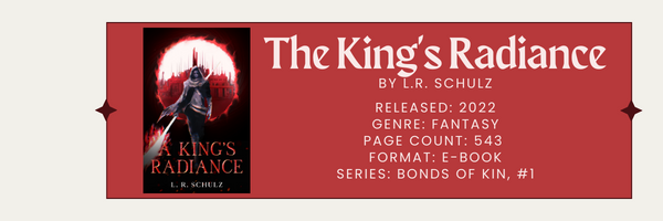 Review: A King’s Radiance by L.R. Schulz