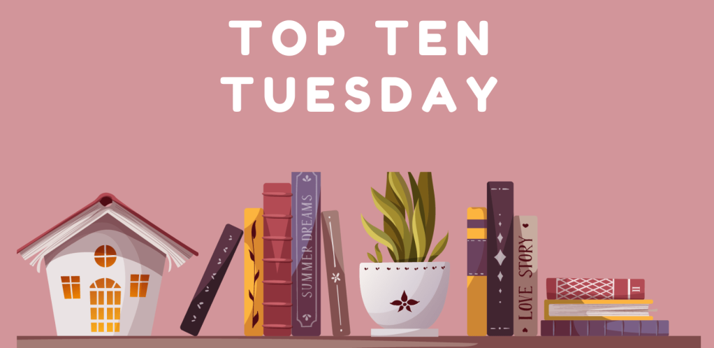 Top Ten Tuesday: Spring ’23 TBR